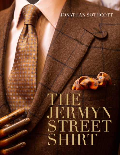 Jonathan Sothcott - Jermyn Street Shirt - New Hardback