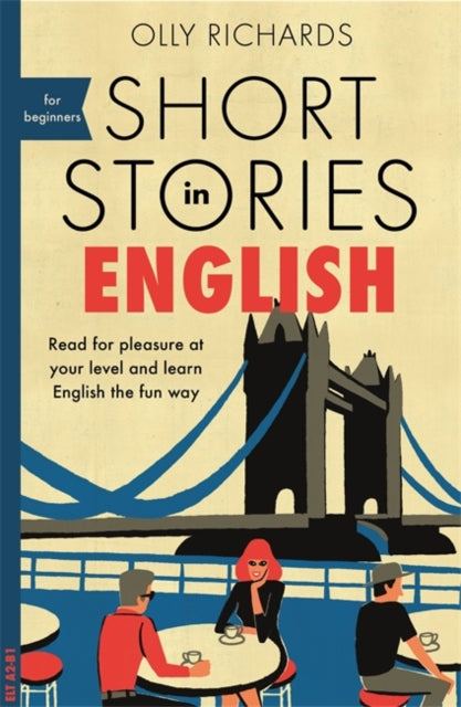 Olly Richards - Short Stories in English for Beginners : Read for plea