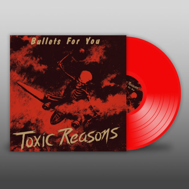 TOXIC REASONS - BULLETS FOR YOU (RED VINYL) - Vinyl Record