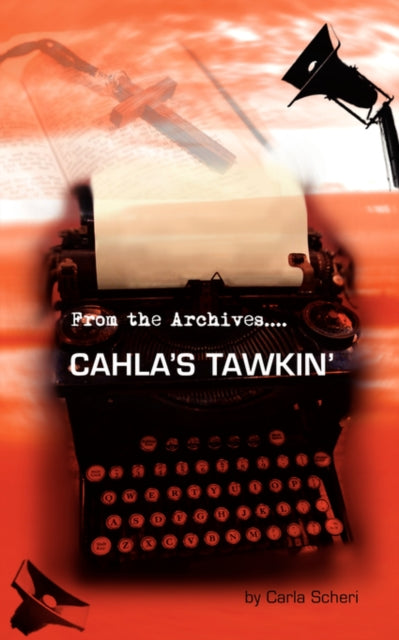 Scheri - Cahla's Tawkin'  From the Archives.... - New paperback or sof