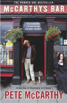 Pete McCarthy - McCarthy's Bar : A Journey of Discovery  in Irelan