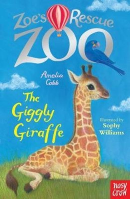 Amelia Cobb - Zoe's Rescue Zoo: The Giggly Giraffe - Paperback