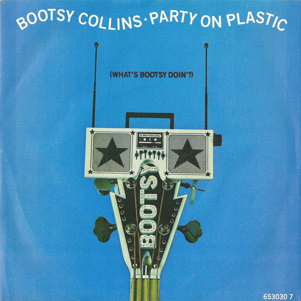 Bootsy Collins - Party On Plastic - Used Vinyl Record 7"