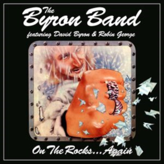 BYRON BAND FEATURING DAVID BYRON AND ROBIN GEORGE - ON THE ROCKS… AGAI