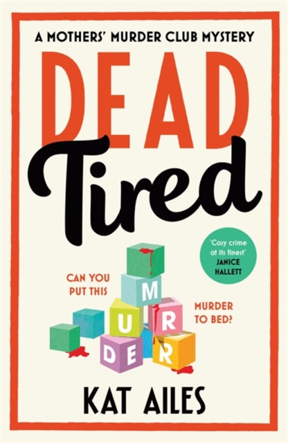 Kat Ailes - Dead Tired : 'Cosy crime at its finest!' - Janice