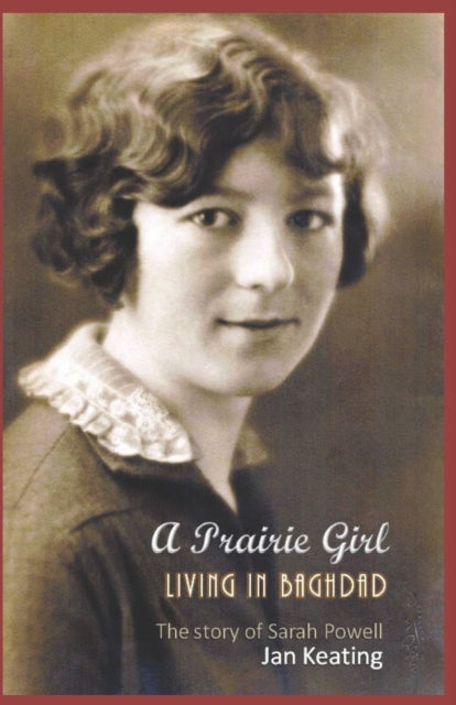 Keating - A Prairie Girl  Living in Baghdad - New paperback or softbac