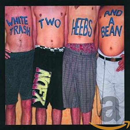 NOFX - White Trash, Two Heebs And A Bean - CD