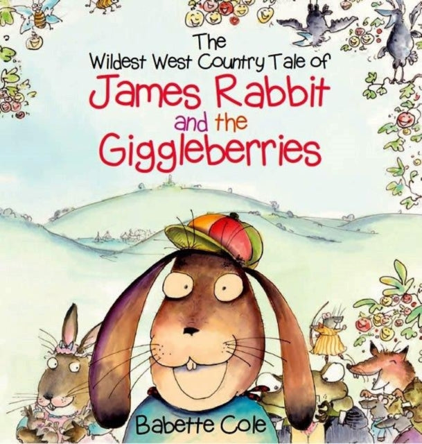 Babette Cole - Wild West Country Tale of James Rabbit and the Gigglebe