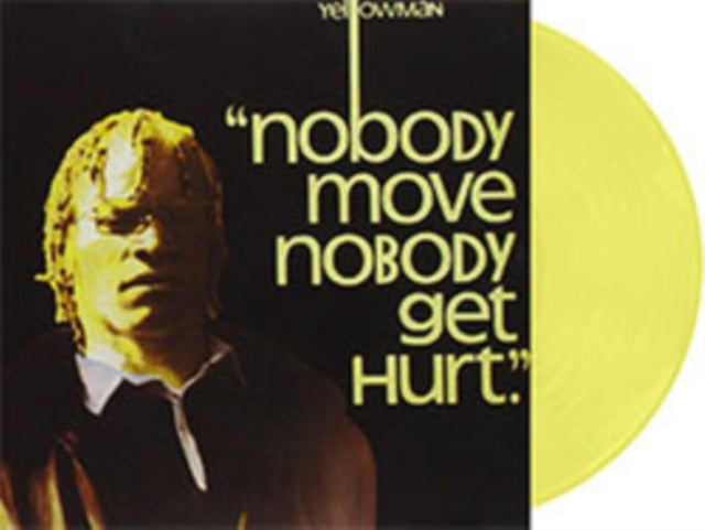 YELLOWMAN - NOBODY MOVE NOBODY GET HURT - Vinyl Record