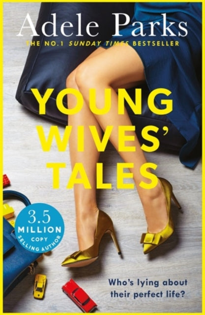 Adele Parks - Young Wives&#39; Tales : A compelling story of modern da