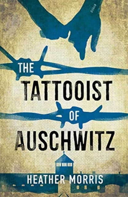 Heather Morris - Tattooist of Auschwitz : the heart-breaking and unfor