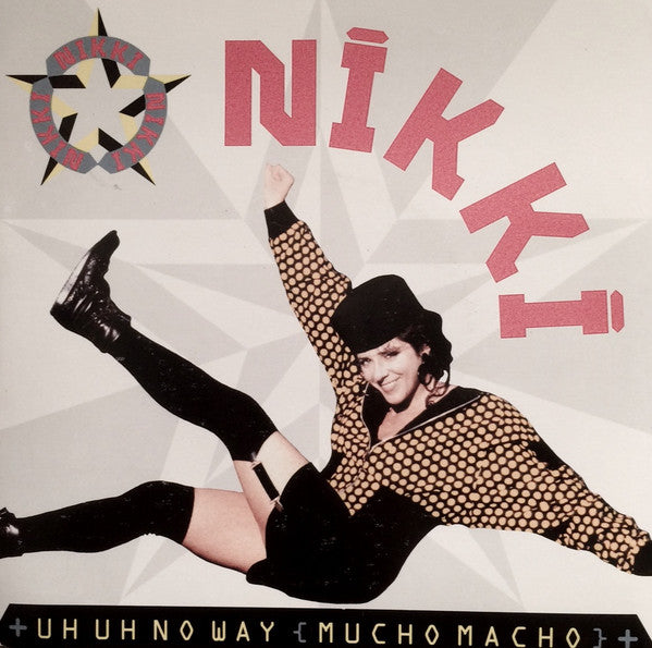 Nikki - Uh Uh No Way (Mucho Macho) - Used Vinyl Record 7"