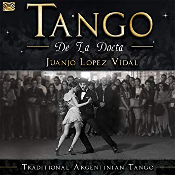 Juanjo Lopez Vidal - Tango De La Docta - New CD