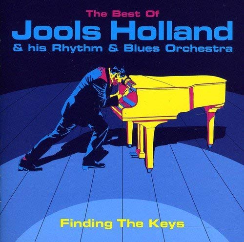 Jools Holland And Hi - Finding The Keys · The Best Of Jools Holland & H