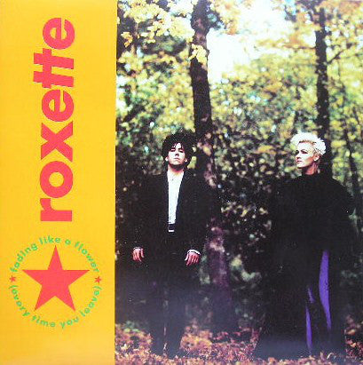 Roxette - Fading Like A Flower (Every Time You Leave) - Used Vinyl Re