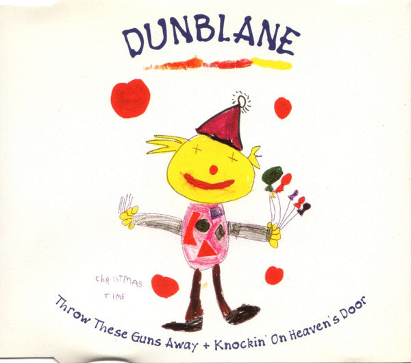 Dunblane - Throw These Guns Away + Knockin' On Heaven's Door - Used C