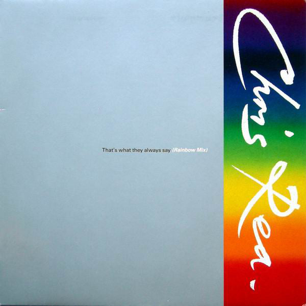 Chris Rea - That's What They Always Say (Rainbow Mix) - Used Vinyl Re