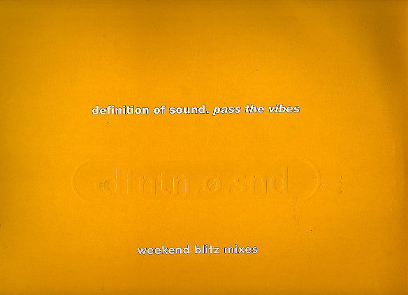 Definition Of Sound - Pass The Vibes (Sanchez / Todd Terry Re