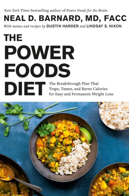 Neal D. MD Barnard - Power Foods Diet : The Breakthrough Plan That Tra