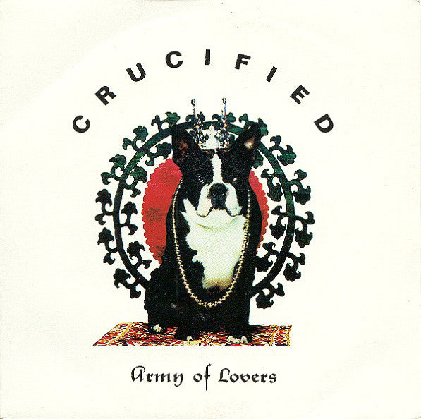 Army Of Lovers - Crucified - Used Vinyl Record 7"