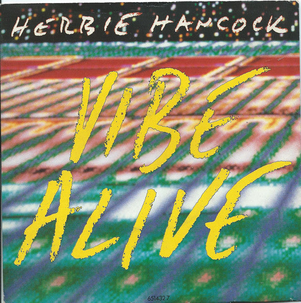 Herbie Hancock - Vibe Alive - Used Vinyl Record 7"