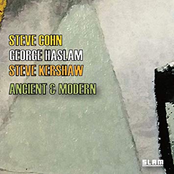 George Haslam/Steve - Ancient & Modern - CD