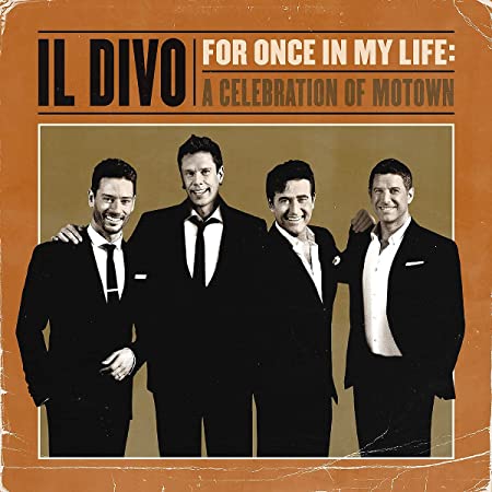 IL DIVO - FOR ONCE IN MY LIFE: A CELEBRATION OF MOTOWN - CD