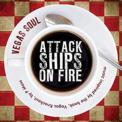 Attack Ships On Fire - Vegas Soul - CD