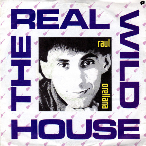 Raúl Orellana - Real Wild House - Used Vinyl Record 7"