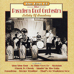 Pasadena Roof Orches - Lullaby Of Broadway - The Best Of - Used CD