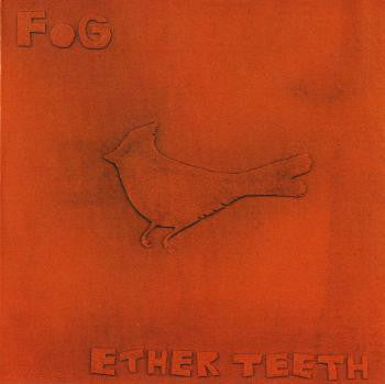 Fog - Ether Teeth - Used CD