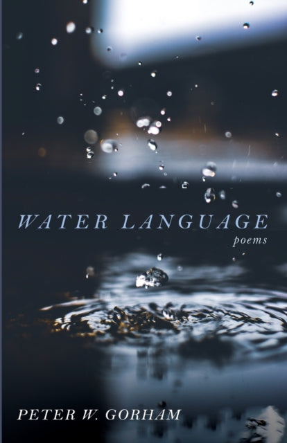 Gorham - Water Language - New paperback or softback
