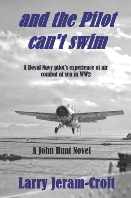 Jeram-Croft - and the Pilot can't swim - New paperback or softback