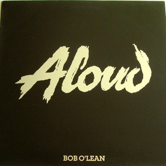 Aloud - Bob O'Lean - Used Vinyl Record 12"