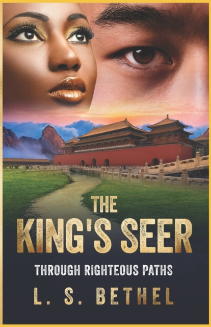 Bethel - Through Righteous Paths   The King's Seer - New paperback or