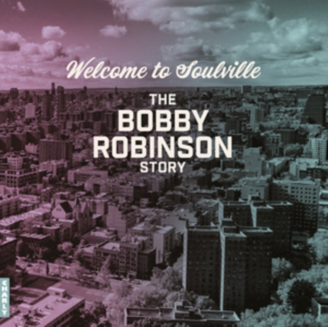VARIOUS ARTISTS - Welcome To Soulville (The Bobby Robinson Story) - Vi
