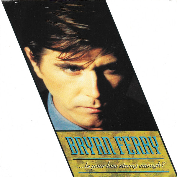 Bryan Ferry - ...Is Your Love Strong Enough? - Used Vinyl Record 7"