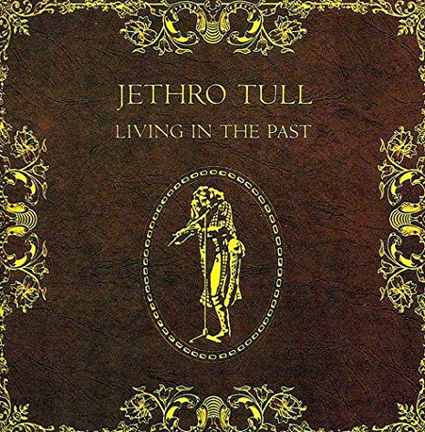 Jethro Tull - Living In The Past - CD
