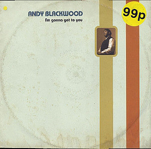 Andy Blackwood - I'm Gonna Get To You - Used Vinyl Record 12"