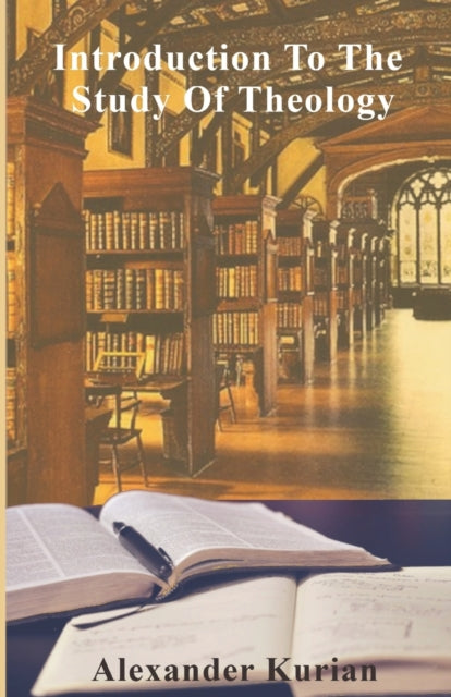Kurian - Introduction To The Study Of Theology - New paperback or soft