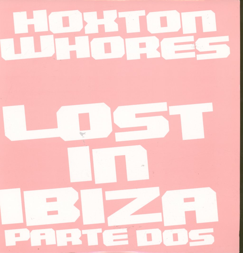 Hoxton Whores - Lost In Ibiza Parte Dos - Vinyl Record 12"