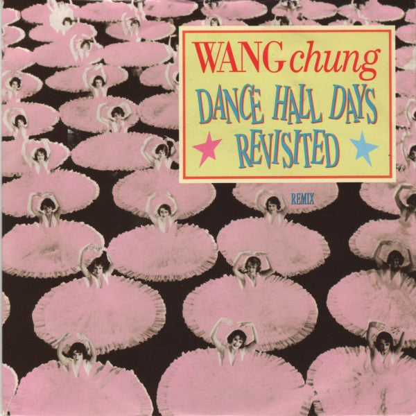Wang Chung - Dance Hall Days - Revisited - Used Vinyl Record 7"