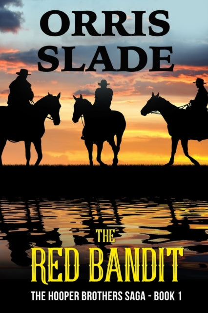 Slad - Red Bandit  The Hooper Brothers Saga - Book 1 - New paperback o