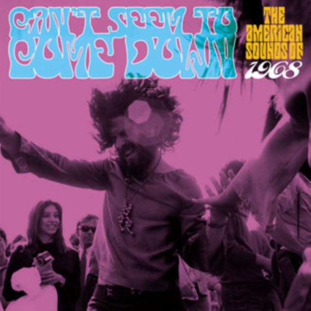 VARIOUS ARTISTS - CAN'T SEEM TO COME DOWN: THE AMERICAN SOUNDS OF 1968 3