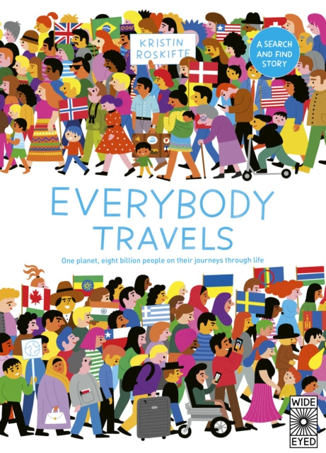 Kristin Roskifte - Everybody Travels : Every One A Different Journey -