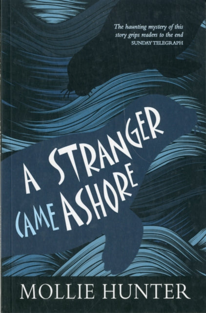 Mollie Hunter - A Stranger Came Ashore - Paperback