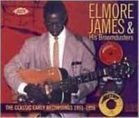 ELMORE JAMES & HIS B - CLASSIC EARLY RECORDINGS 1 - CD
