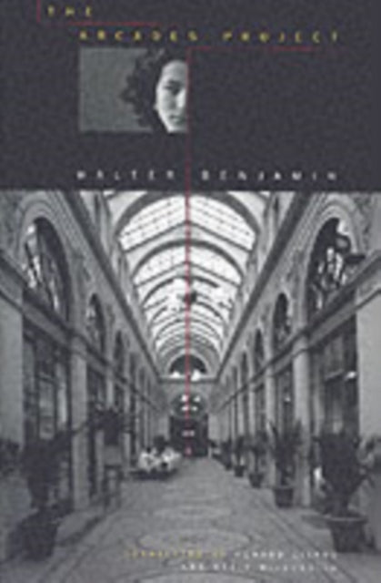 Walter Benjamin - Arcades Project - Paperback
