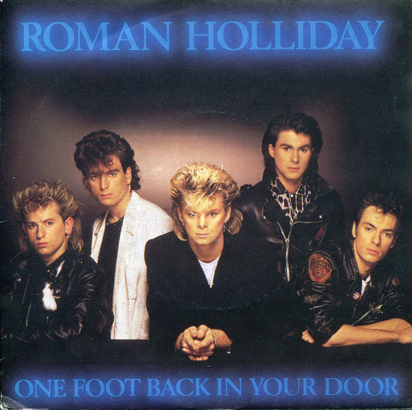 Roman Holliday - One Foot Back In Your Door - Used Vinyl Record 7"