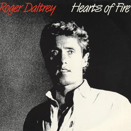 Roger Daltrey - Hearts Of Fire - Used Vinyl Record 7"